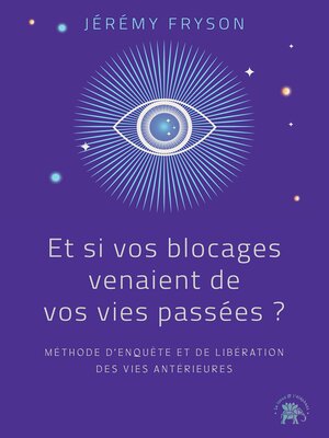 cover image of Et si vos blocages venaient de vos vies passées ?